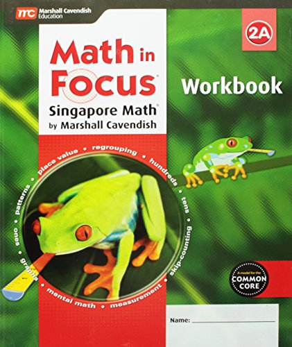 Beispielbild fr Math In Focus, Singapore Math, 2A: Workbook, Common Core (2015 Copyright) zum Verkauf von ~Bookworksonline~