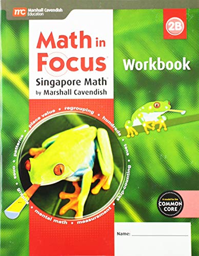 Imagen de archivo de Math in Focus: Singapore Math: Student Workbook, Book B Grade 2 a la venta por SecondSale