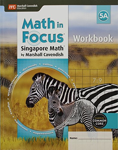 Beispielbild fr Math in Focus: Singapore Math : Student Workbook, Book a Grade 5 zum Verkauf von Better World Books