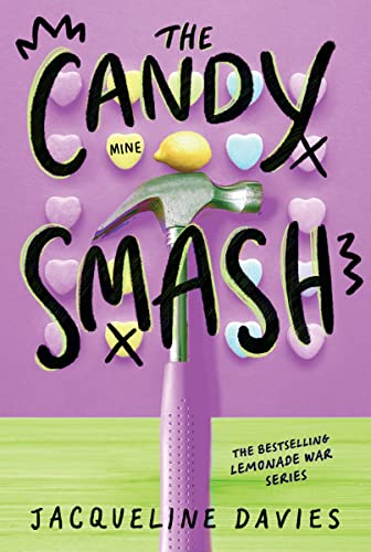 Stock image for The Candy Smash (The Lemonade War Series) for sale by Gulf Coast Books