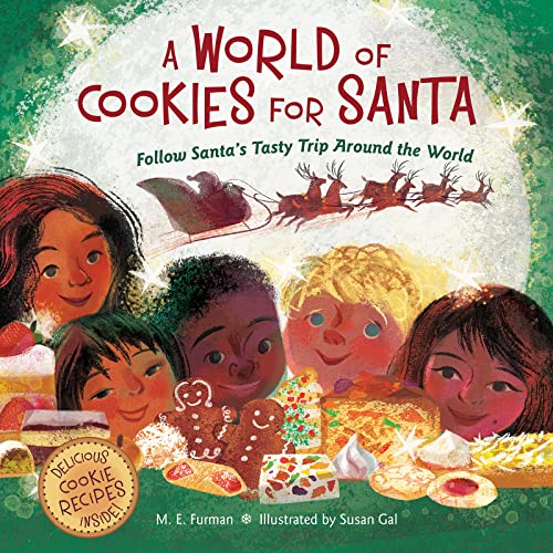 Stock image for A World of Cookies for Santa: Follow Santa's Tasty Trip Around the World: A Christmas Holiday Book for Kids for sale by Goodwill of Colorado