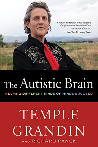 the autistic brain helping different kinds of minds succeed the autistic brain helping different kinds of minds succeed