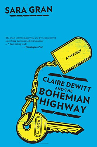 Imagen de archivo de Claire DeWitt and the Bohemian Highway (Claire DeWitt Novels) a la venta por SecondSale