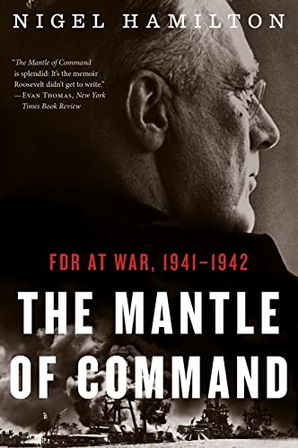 Beispielbild fr The Mantle of Command: FDR at War, 1941-1942 zum Verkauf von SecondSale