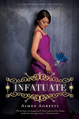 Stock image for Infatuate : A Gilded Wings Novel, Book Two for sale by Better World Books