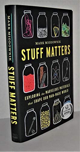 Stock image for Stuff Matters Exploring the Ma for sale by SecondSale