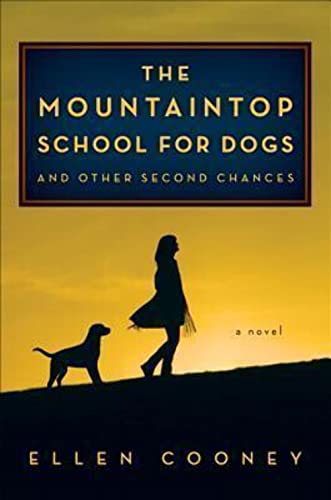 Beispielbild fr The Mountaintop School for Dogs and Other Second Chances zum Verkauf von Your Online Bookstore