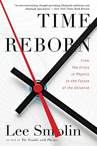 Beispielbild fr Time Reborn: From the Crisis in Physics to the Future of the Universe zum Verkauf von Open Books West Loop