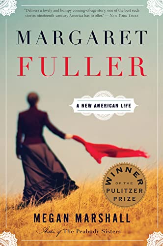 9780544245617: Margaret Fuller: A New American Life: A New American Life: A Pulitzer Prize Winner