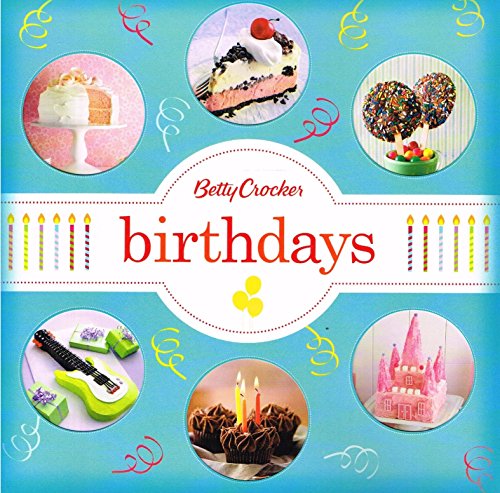 Betty Crocker Birthdays (Betty Crocker Cooking)