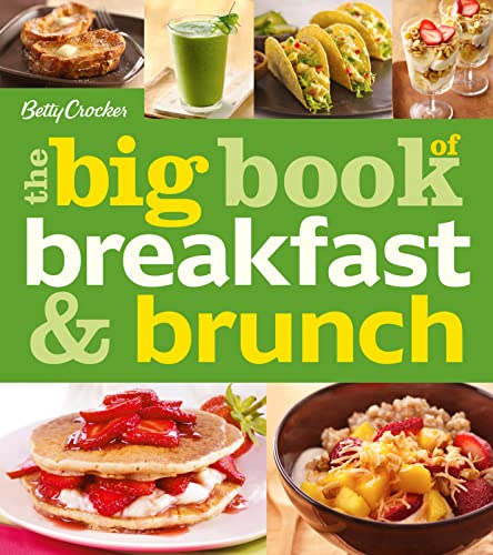 Beispielbild fr Betty Crocker The Big Book of Breakfast and Brunch (Betty Crocker Big Book) zum Verkauf von BuyBuyBooks