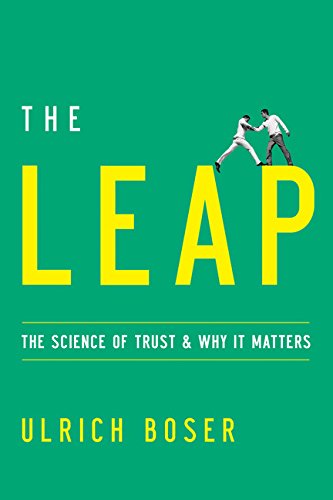 Beispielbild fr The Leap: The Science of Trust and Why It Matters zum Verkauf von SecondSale