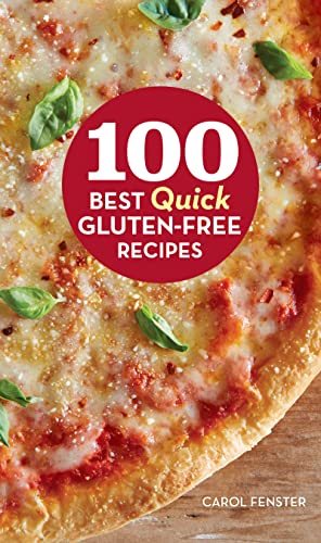 Imagen de archivo de 100 Best Quick Gluten-Free Recipes (100 Best Recipes) a la venta por SecondSale