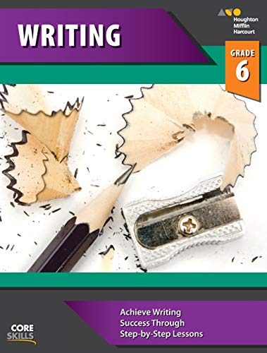 Stock image for Steck-Vaughn Core Skills Writing: Workbook Grade 6 for sale by Idaho Youth Ranch Books