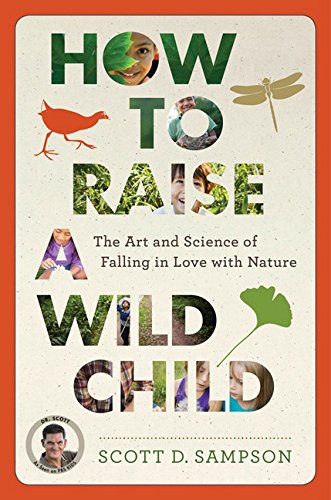 9780544279322: How To Raise A Wild Child