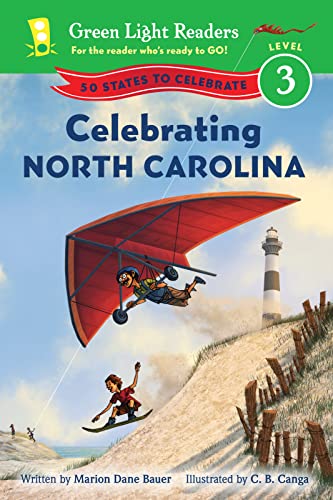 Imagen de archivo de Celebrating North Carolina: 50 States to Celebrate (Green Light Readers Level 3) a la venta por More Than Words