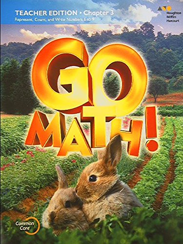 Beispielbild fr Go Math! Grade K, Chapter 3 Teacher Edition: Represent, Count, and Write Numbers 6 to 9, Common Core,9780544295544, 2015 zum Verkauf von Better World Books
