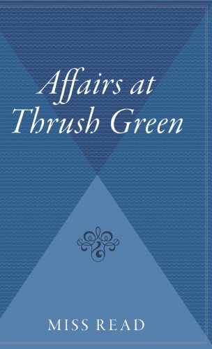 Beispielbild fr Affairs at Thrush Green zum Verkauf von Lakeside Books