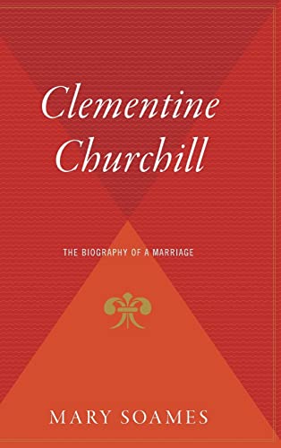 9780544310223: Clementine Churchill: The Biography of a Marriage