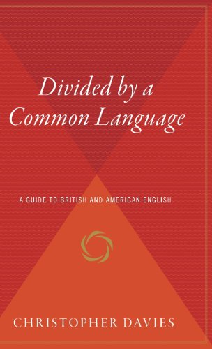 9780544310384: Divided by a Common Language: A Guide to British and American English