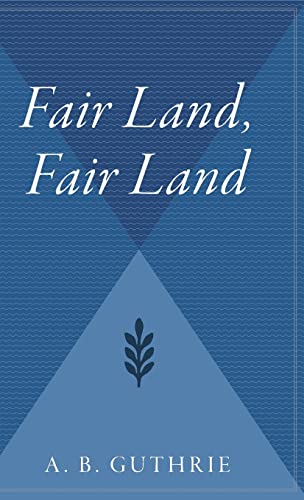 Beispielbild fr Fair Land, Fair Land (Big Sky) zum Verkauf von Lakeside Books