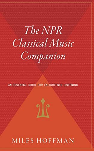 9780544310933: The Npr Classical Music Companion: An Essential Guide for Enlightened Listening