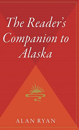 Stock image for The Reader's Companion to Alaska for sale by ThriftBooks-Dallas