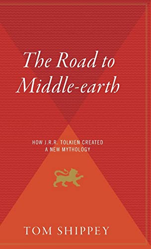 9780544311817: The Road to Middle-earth: How J.r.r. Tolkien Created a New Mythology