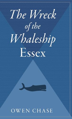9780544313279: The Wreck Of The Whaleship Essex