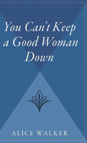 Imagen de archivo de You Can't Keep a Good Woman Down a la venta por Lakeside Books