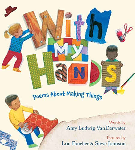 Stock image for With My Hands : Poems about Making Things for sale by Better World Books