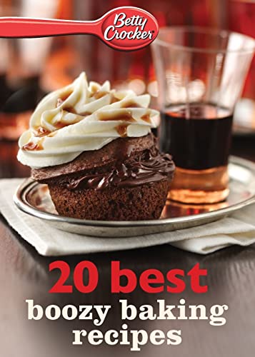 Imagen de archivo de Betty Crocker 20 Best Boozy Baking Recipes (Betty Crocker eBook Minis) a la venta por Save With Sam