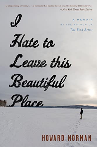 Beispielbild fr I Hate to Leave This Beautiful Place zum Verkauf von JARE Inc. dba Miles Books