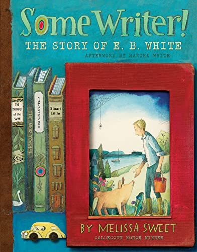 Beispielbild fr Some Writer! : The Story of E. B. White zum Verkauf von Better World Books