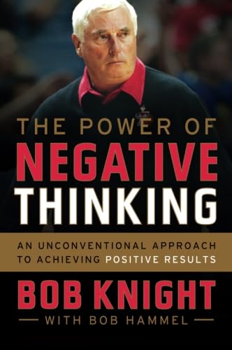 Beispielbild fr The Power of Negative Thinking: An Unconventional Approach to Achieving Positive Results zum Verkauf von Buchpark