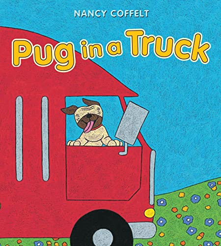 Stock image for Pug In A Truck (Trucker Talk Adventure) for sale by HPB Inc.
