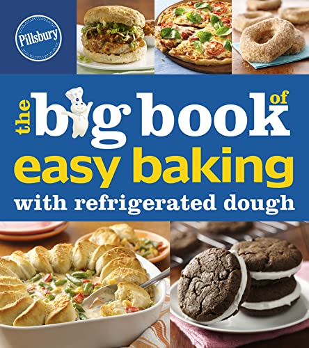 9780544333161: Big Book of Easy Baking with Refrigerated Dough (Pillsbury Cooking)
