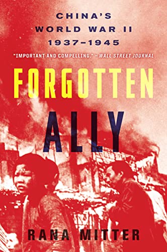 Forgotten Ally (Paperback) - Rana Mitter