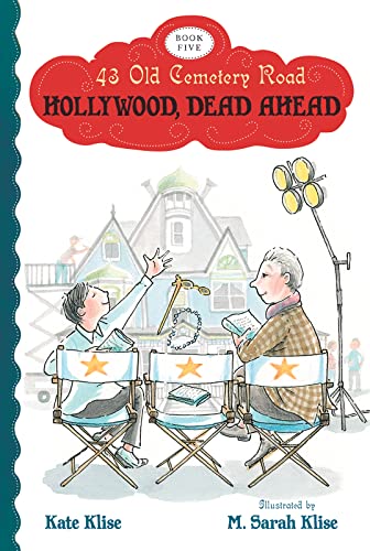 9780544336612: Hollywood, Dead Ahead (43 Old Cemetery Road) (43 Old Cemetery Road, 5)