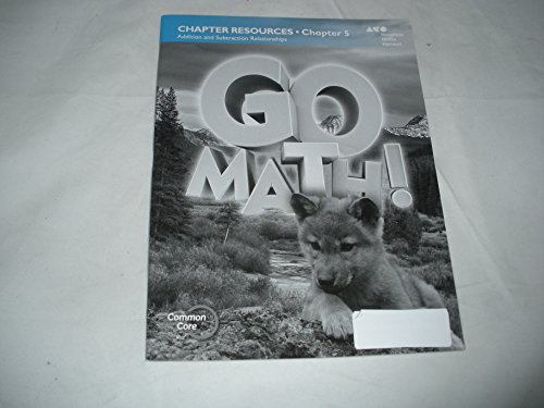 Stock image for GO MATH ! Chapter Resources - Chapter 5 Addition and Subtraction Relationships for sale by Wonder Book