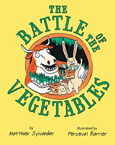 Beispielbild fr The Battle of the Vegetables zum Verkauf von ThriftBooks-Dallas