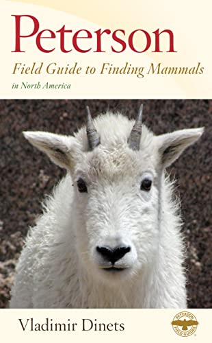 Peterson Field Guide to Finding Mammals in North America.