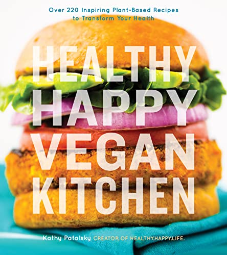 Imagen de archivo de Healthy Happy Vegan Kitchen a la venta por Goodwill of Colorado