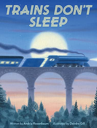 Stock image for Trains Don't Sleep for sale by SecondSale