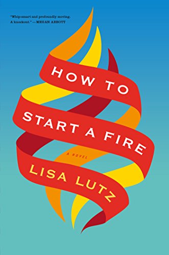 9780544411630: How to Start a Fire