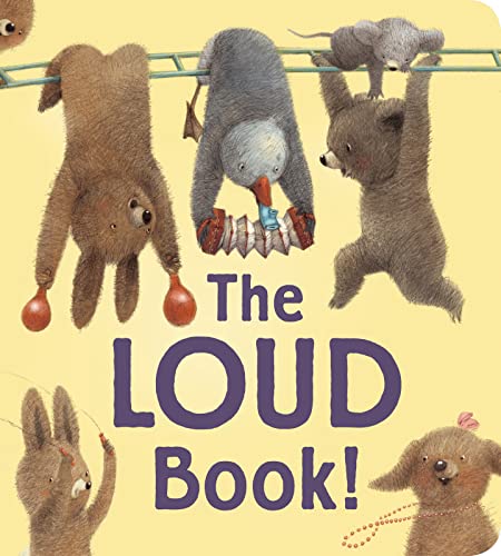 Stock image for The Loud Book! padded board book for sale by Gulf Coast Books