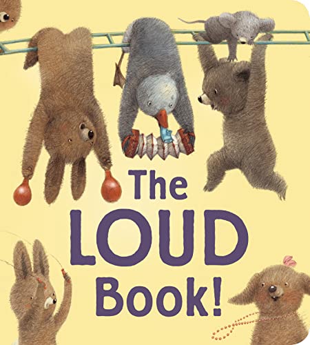 Stock image for The Loud Book! padded board book for sale by Kennys Bookshop and Art Galleries Ltd.