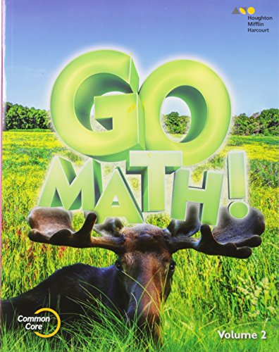 Beispielbild fr HMH Go Math! Grade 3, Volume 2, Chapters 8-12, Common Core: Consumable Student Soft Text (2015 Copyright) zum Verkauf von ~Bookworksonline~