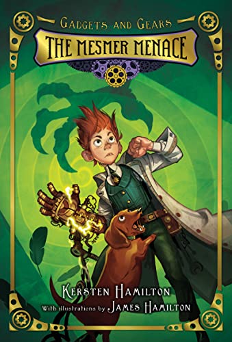 9780544439344: Gadgets and Gears, Bk 1: The Mesmer Menace (Gadgets and Gears, 1)