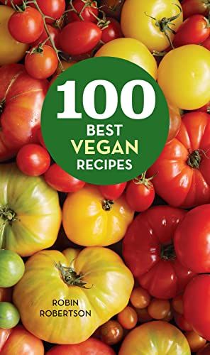 Stock image for 100 Best Vegan Recipes (100 Best Recipes) for sale by SecondSale